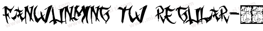 FanWunMing TW Regular字体转换